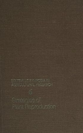 strategies of plant reproduction 1st edition werner j meudt 0865980543, 978-0865980549