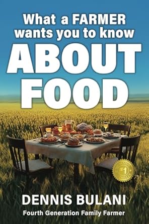 what a farmer wants you to know about food 1st edition dennis bulani 1069104213, 978-1069104212
