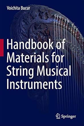 handbook of materials for string musical instruments 1st edition voichita bucur 3319320785, 978-3319320786