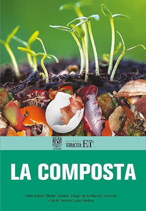 la composta 1st edition heidi isabel villafan vidales ,diego de la merced jimenez ,nicte yasmin luna medina