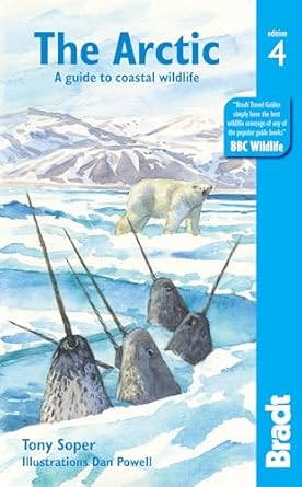 the arctic a guide to coastal wildlife 1st edition tony soper ,dan powell 1784776432, 978-1784776435