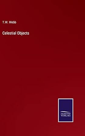 celestial objects 1st edition t w webb 3375121377, 978-3375121372
