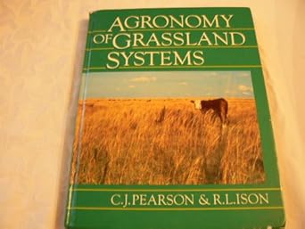 agronomy of grassland systems 1st edition craig j pearson ,ray l ison 0521324483, 978-0521324489