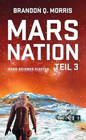 mars nation 3 hard science fiction 1st edition brandon q morris 3963570261, 978-3963570261