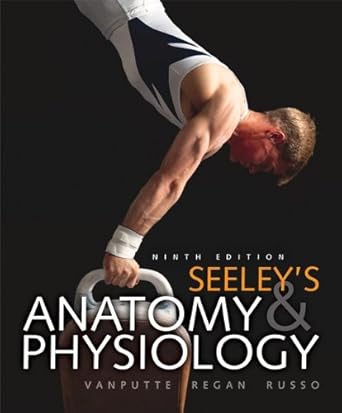 loose leaf version of seeleys anatomy and physiology 1st edition cinnamon vanputte 0077402553, 978-0077402556