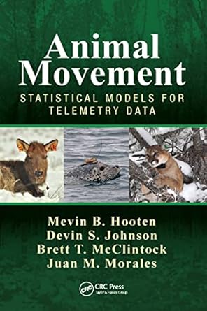 animal movement statistical models for telemetry data 1st edition mevin b hooten ,devin s johnson ,brett t