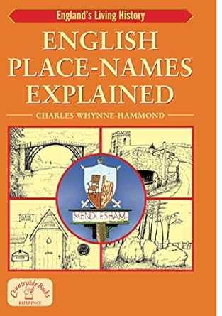 english place names explained 1st edition charles whynne hammond 1853069116, 978-1853069116