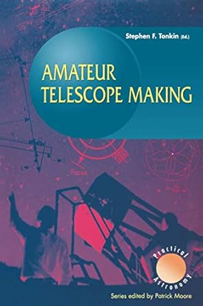 amateur telescope making 1st edition stephen tonkin 1852330007, 978-1852330002