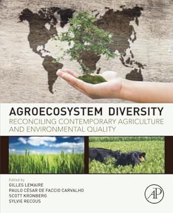 agroecosystem diversity reconciling contemporary agriculture and environmental quality 1st edition gilles