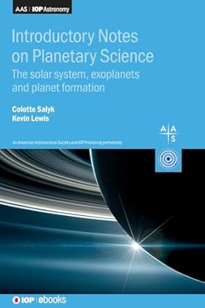 introductory notes on planetary science the solar system exoplanets and planet formation 1st edition colette