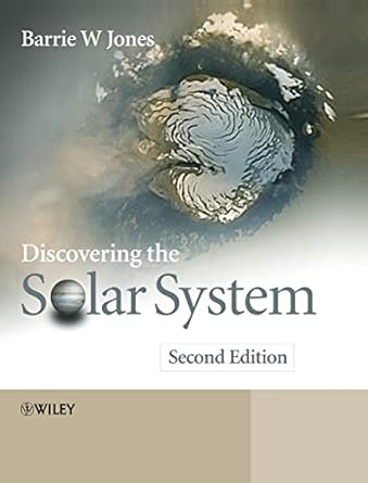 discovering the solar system 1st edition barrie w jones 0470018305, 978-0470018309