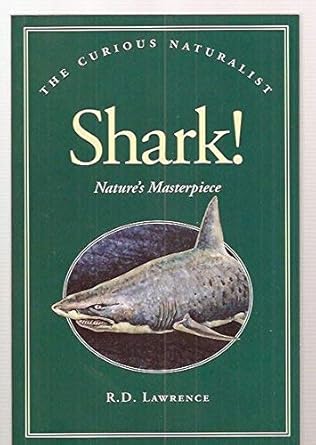 shark natures masterpiece 1st edition r d lawrence ,gary low 1881527573, 978-1881527572