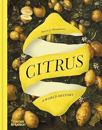 citrus a world history 1st edition david j mabberley 050002636x, 978-0500026366