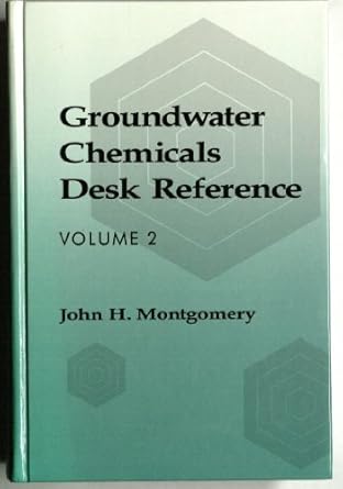 groundwater chemicals desk ref supl 1st edition john h montgomery 087371430x, 978-0873714303