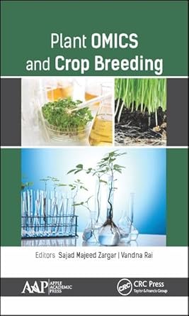 plant omics and crop breeding 1st edition sajad majeed zargar ,vandna rai 177188455x, 978-1771884556