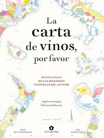 la carta de vinos por favor 2a ed nuevo atlas de las regiones vinicolas del mundo 1st edition adrien grant