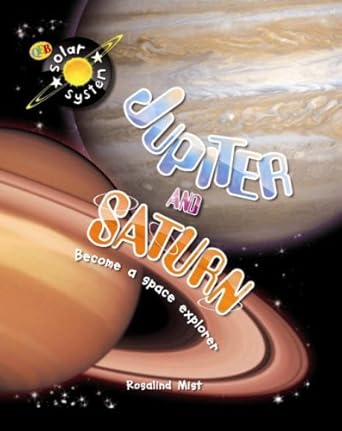 jupiter and saturn 1st edition rosalind mist ,steve parker ,wendy horobin 1845389646, 978-1845389642