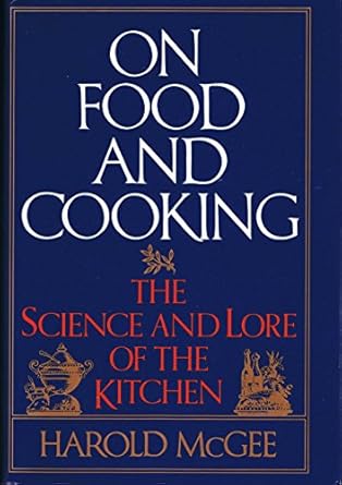 on food and cooking the science and lore of the kitchen 1st edition harold mcgee 0684181320, 978-0684181325