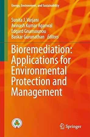 bioremediation applications for environmental protection and management 1st edition sunita j varjani ,avinash