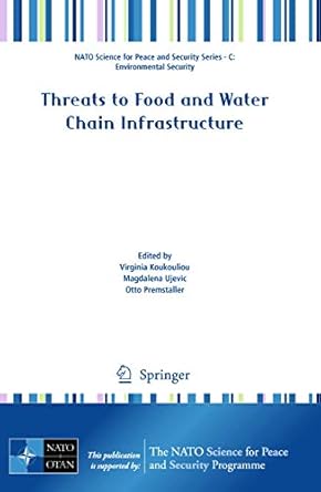 threats to food and water chain infrastructure 1st edition virginia koukouliou ,magdalena ujevic ,otto