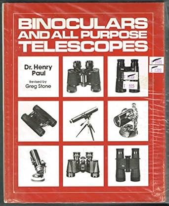 binoculars and all purpose telescopes 1st edition henry e paul ,greg stone 0817435581, 978-0817435585