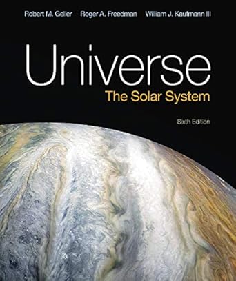 universe the solar system 1st edition roger freedman ,robert geller ,william kaufmann 1319115055,
