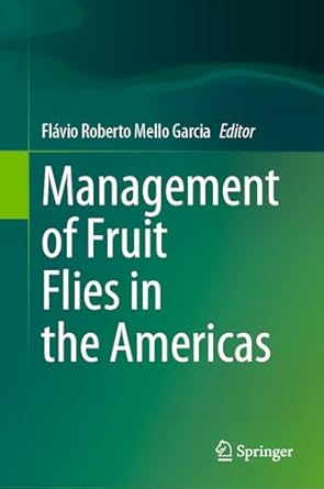 management of fruit flies in the americas 1st edition flavio roberto mello garcia 3031486072, 978-3031486074