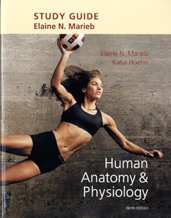study guide for human anatomy and physiology 1st edition elaine n marieb ,katja hoehn 0321794397,