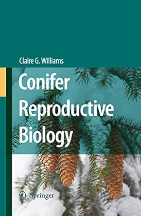 conifer reproductive biology 1st edition claire g williams 1402096011, 978-1402096013