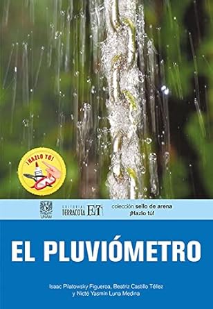 el pluviometro 1st edition isaac pilatowsky figueroa 607713144x, 978-6077131441