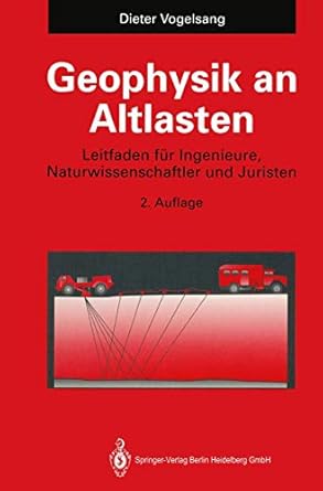 geophysik an altlasten leitfaden fur ingenieure naturwissenschaftler und juristen 1st edition dieter