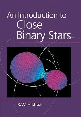 an introduction to close binary stars 1st edition r w hilditch 0521798000, 978-0521798006