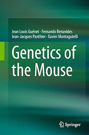 genetics of the mouse 1st edition guenet 3662442868, 978-3662442869