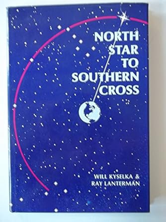 north star to southern cross 1st edition will kyselka 0824804112, 978-0824804114