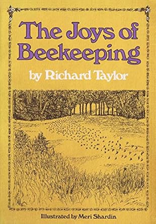 the joys of beekeeping 1st edition professor richard taylor 1908904089, 978-1908904089