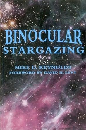 binocular stargazing 1st edition mike d reynolds ,david h levy 0811731367, 978-0811731362