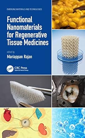 functional nanomaterials for regenerative tissue medicines 1st edition mariappan rajan 0367690330,