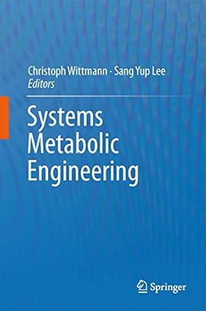 systems metabolic engineering 1st edition christoph wittmann ,sang yup lee 9400745338, 978-9400745339