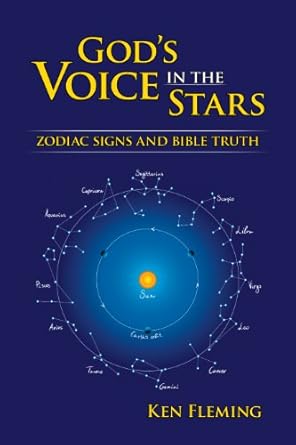 gods voice in the stars zodiac signs and bible truth 1st edition ken fleming 0872131750, 978-0872131750