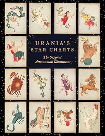 uranias star charts the original astronomical illustrations 1st edition emily gillis ,jehoshaphat aspin