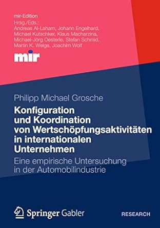 konfiguration und koordination von wertschopfungsaktivitaten in internationalen unternehmen eine empirische