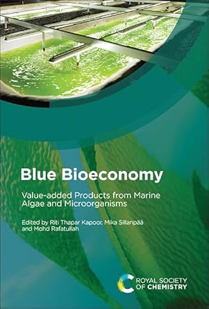 blue bioeconomy value added products from marine algae and microorganisms 1st edition riti thapar kapoor