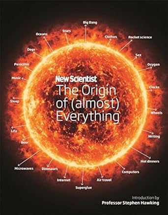 new scientist the origin of everything 1st edition new scientist ,graham lawton ,jennifer daniel ,stephen