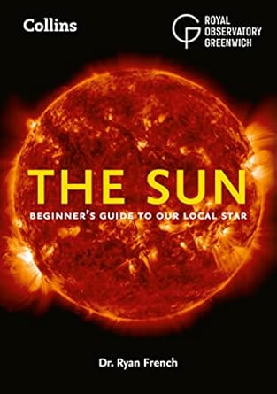 the sun beginners guide to our local star 1st edition dr french 0008580235, 978-0008580230