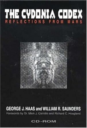 the cydonia codex reflections from mars 1st edition george j haas ,william r saunders 1894694147,