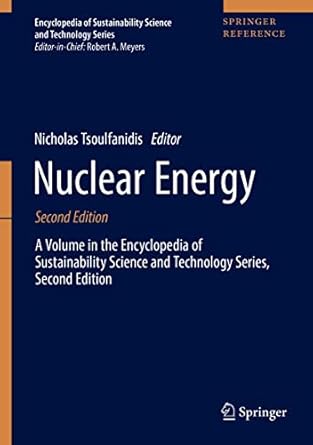 nuclear energy a volume in the encyclopedia of sustainability science and technology series 1st edition