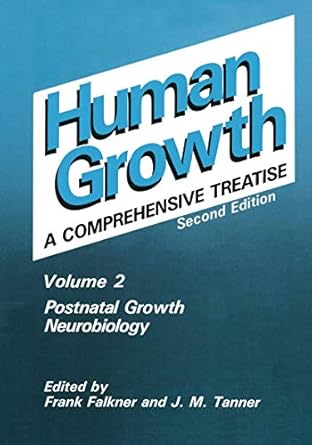 postnatal growth neurobiology 1st edition frank falkner ,j m tanner 0306419521, 978-0306419522