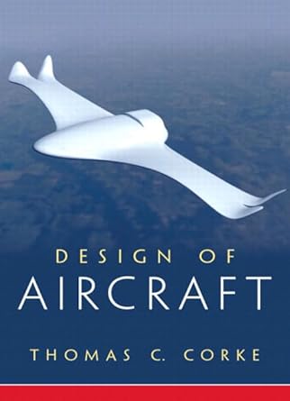 design of aircraft 1st edition thomas corke 0130892343, 978-0130892348