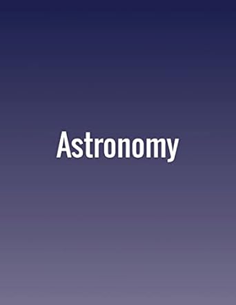 astronomy 1st edition andrew fraknoi ,david morrison ,sidney c wolff 1680920391, 978-1680920390