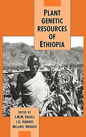 plant genetic resources of ethiopia 1st edition j m m engels ,j g hawkes ,m worede 0521384567, 978-0521384568